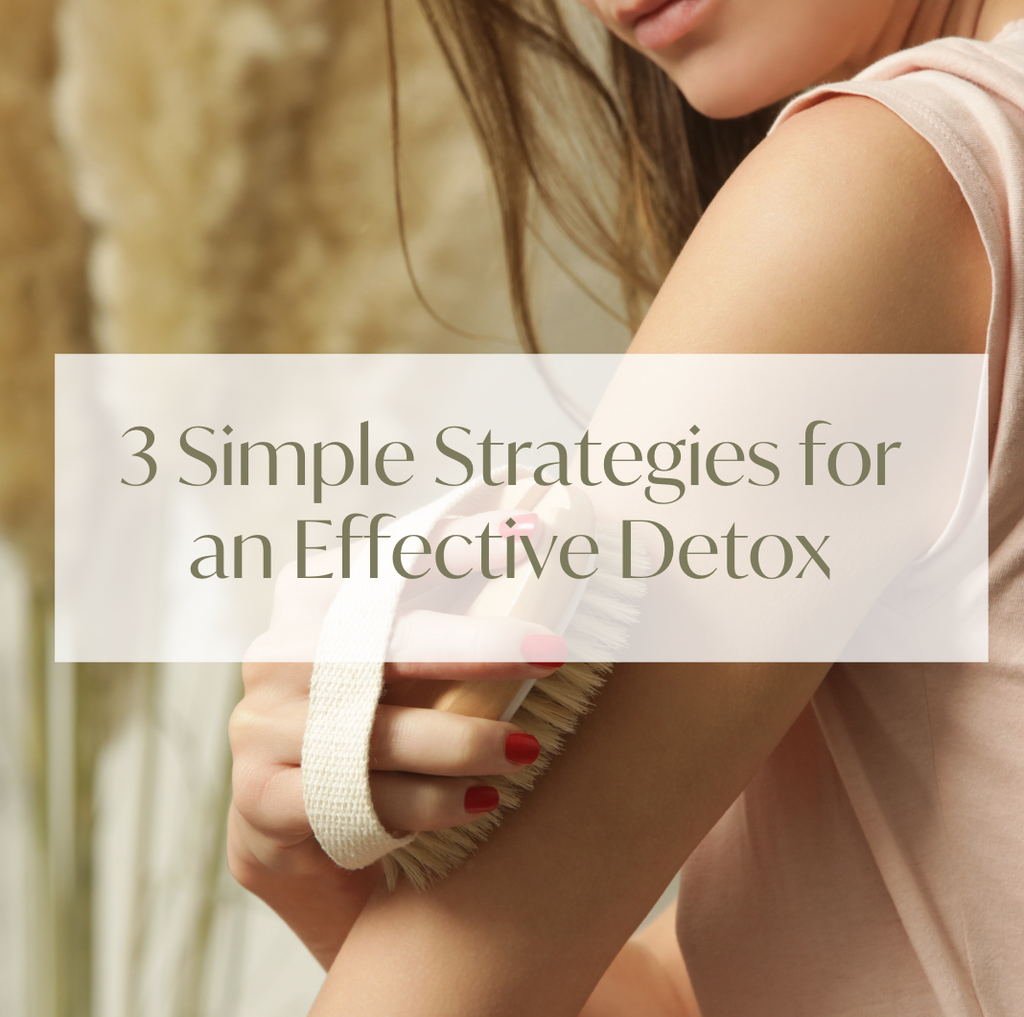 3 Simple Strategies for an Effective Detox